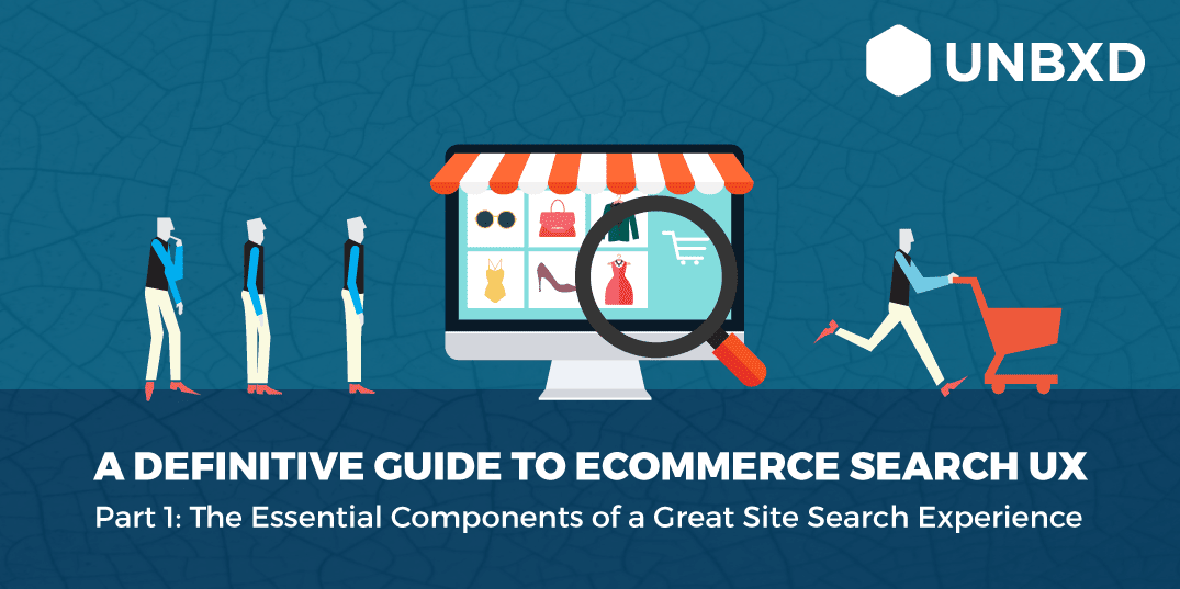 A Definitive Guide to Ecommerce Search UX