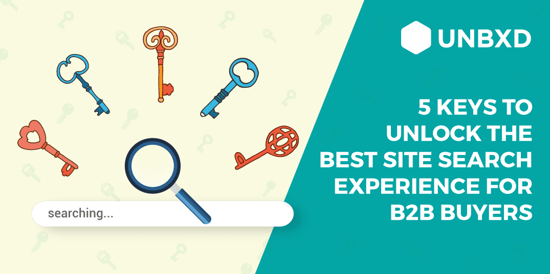 5 Keys to Unlock the Best Site Search Experience for B2B Buyers